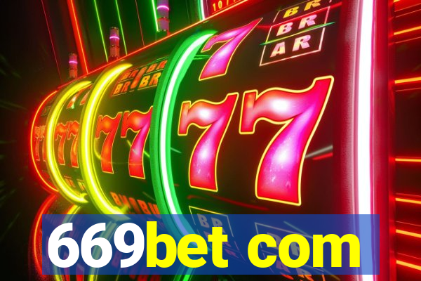 669bet com